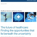 (PDF) Mckinsey - The Future of Healthcare : Finding The Opportunities That Lie Beneath the Uncertainty