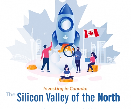 (Infographic) Investing in Canada : The Silicon Valley of the North