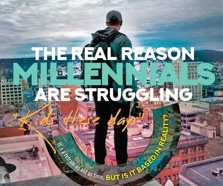 (Infographic) The Real Reasons Millennials Are Struggling