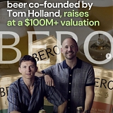 Actor Tom Holland’s Nonalcoholic Beer BERO Valuation Crosses $100 Million