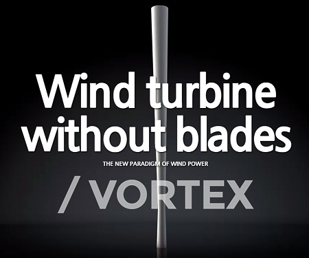The Future of Wind Turbines ? No Blades, Vortex