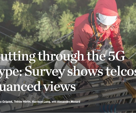 Mckinsey - Cutting Through the 5G Hype : Survey Shows Telcos’ Nuanced Views