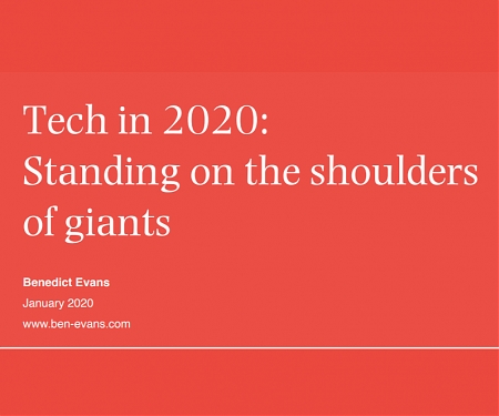 (PDF) Benedict Evans - Tech in 2020 : Standing on the Shoulders of Giants