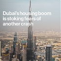 Dubai's Housing Boom Is Stoking Fears of Another Crash