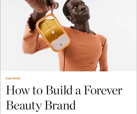 BoF Case Study : How To Build A Forever Beauty Brand