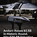 Anduril Raises $2.5B in Historic Round, Hits $30.5B Valuation