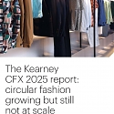(PDF) The Kearney CFX 2025 Report : Circular Fashion Growing But Still Not At Scale