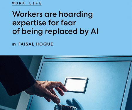 Workers Are Hoarding Expertise For Fear Of Being Replaced By AI