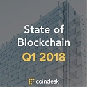 CoinDesk Releases Q1 2018 State of Blockchain Report