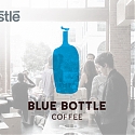 (M&A) Nestle Said to Pay Up to $500 Million to Buy Blue Bottle Coffee