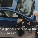 How Did a Global Crisis Pave The Way for EV Sales ?