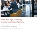 (PDF) Bain - Better with Age : The Rising Importance of Older Workers